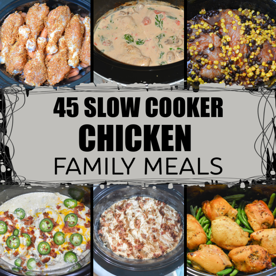 roundup of 45 slow cooker chicken recipes